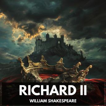 Richard II (Unabridged)