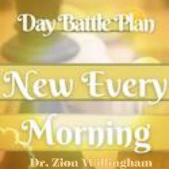 New Every Morning: Day Battle Plan