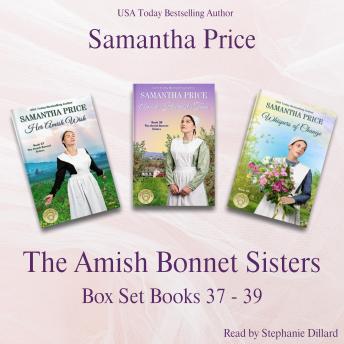 Amish Bonnet Sisters Box Set Volume 13: (Books 37-39) Her Amish Wish, Amish Harvest Time, Whispers of Change