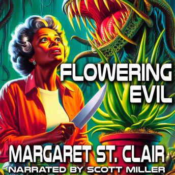 Flowering Evil: The Hunger In The Hothouse