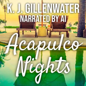 Download Acapulco Nights by K. J. Gillenwater