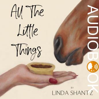 All The Little Things: A small town horse racing romance (Good Things Come Book 2)