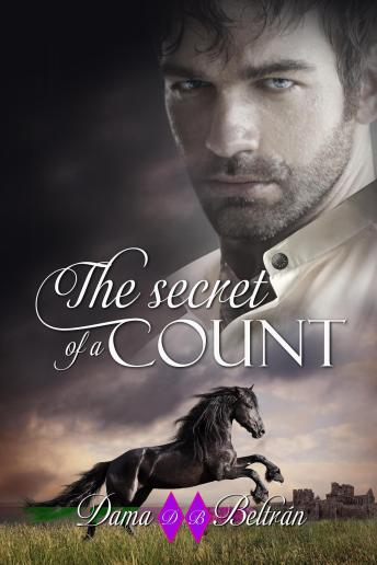 The secret of a Count (male version): The power of a woman when she falls in love with the right man...