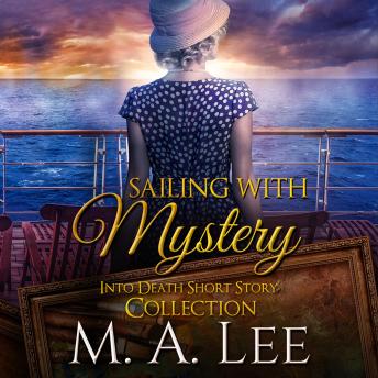 Sailing with Mystery: Into Death Short Story Collection