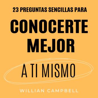 [Spanish] - 23 Preguntas Sencillas para Conocerte Mejor A Ti Mismo