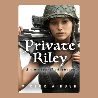 Private Riley: A Time Travel Adventure: Lesbian Fantasy Erotica Series