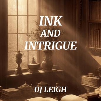 Ink and Intrigue