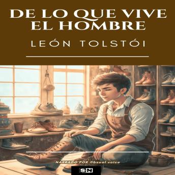 Download De lo que vive el hombre by León Tolstói