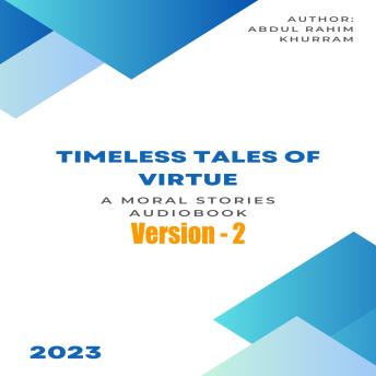 Timeless Tales of Virtue: A Moral Stories Audiobook Volume 2