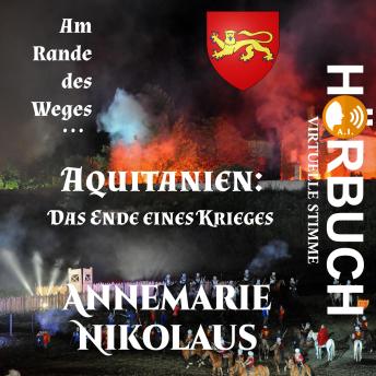 Download Aquitanien: Das Ende eines Krieges by Annemarie Nikolaus