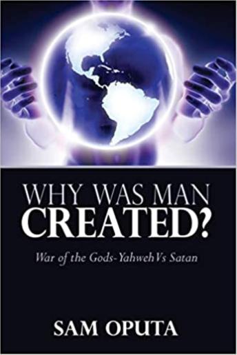 Why Was Man Created?: War of the Gods