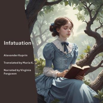 Download Infatuation by Alexander Kuprin