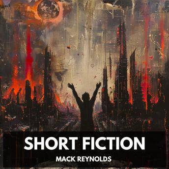 Download Short Fiction (Unabridged) by Mack Reynolds