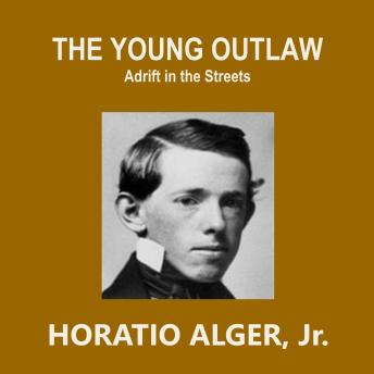 The Young Outlaw: Adrift in the Streets