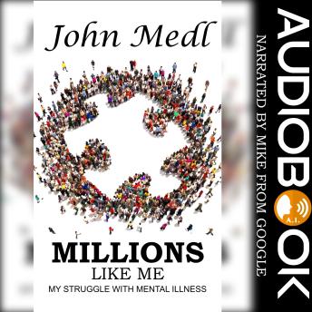 Millions Like Me: My Struggle with Mental Illness