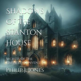Download Secrets of the Haunted Convent by Philip J Jones