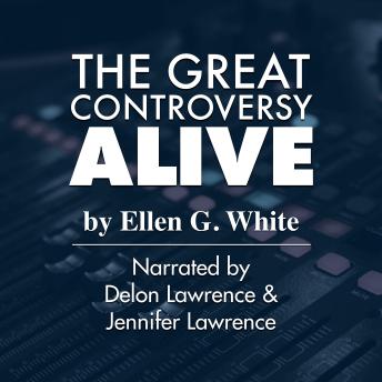 The Great Controversy Alive