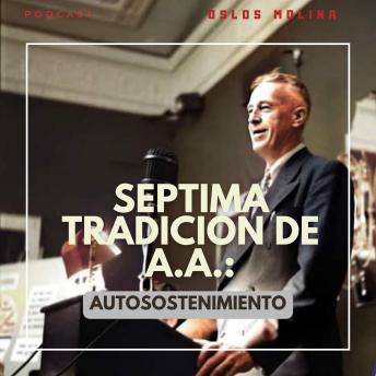 7 tradición de AA : Autosostenimiento: 12 tradiciones de AA