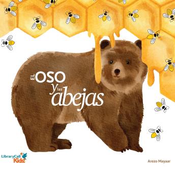 [Spanish] - El oso y las abejas