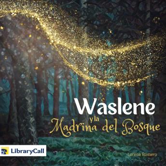 [Spanish] - Waslene y la madrina del bosque