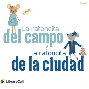 [Spanish] - La ratoncita del campo y la ratoncita de la ciudad
