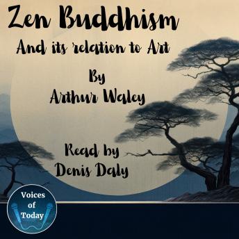 Download Zen Buddhism and Its Relation to Art by Arthur Waley