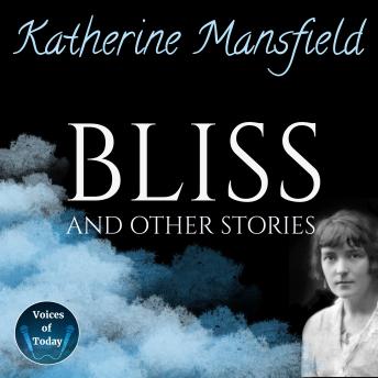 Bliss and Other Stories