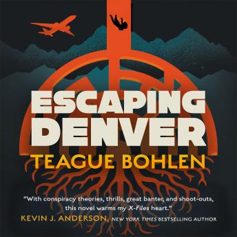 Escaping Denver - Teague Bohlen