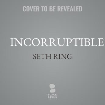 Incorruptible
