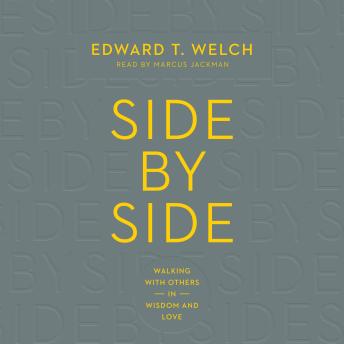 Side by Side: Walking with Others in Wisdom and Love