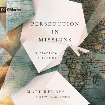 Persecution in Missions: A Practical Theology