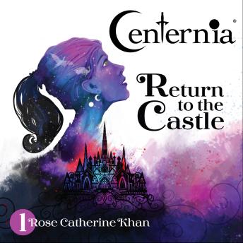 Centernia Return to the Castle