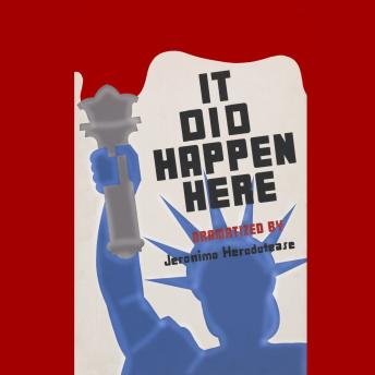 It Did Happen Here: A History of Art, Culture, and Politics as Amerika Drifted from Depression into Dictatorship, 1929-1939.