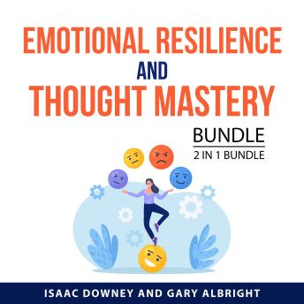 Emotional Resilience & Thought Mastery Bundle, 2 in 1 Bundle