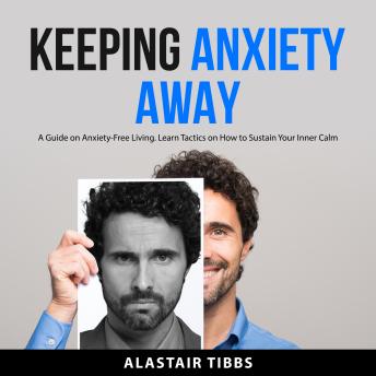 Keeping Anxiety Away