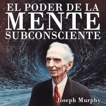 [Spanish] - El Poder De La Mente Subconsciente