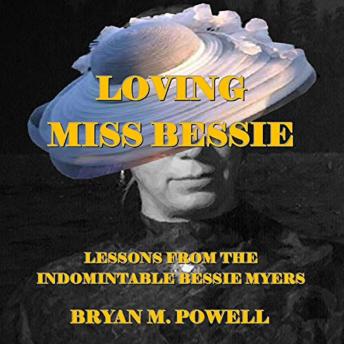 Download Loving Miss Bessie by Bryan M. Powell