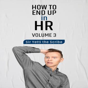 Download How to End Up in HR by Sir Yetti The Scribe