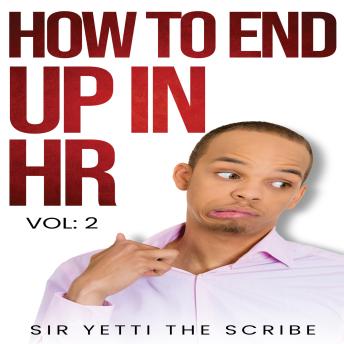 Download How to End Up in HR by Sir Yetti The Scribe