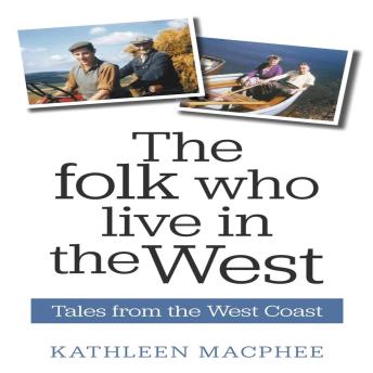 The Folk Who Live In The West:  Tales from the West Coast