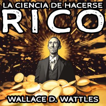 [Spanish] - La Ciencia de Hacerse Rico