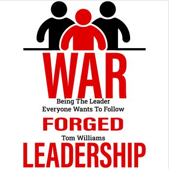 Download War Forged Leadership by Tom Williams