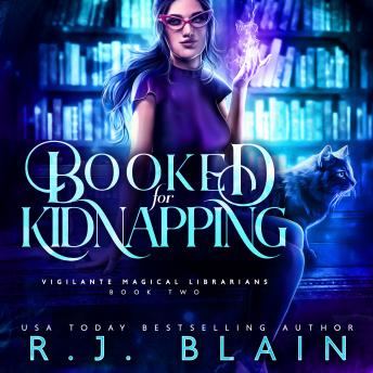 Booked for Kidnapping: Vigilante Magical Librarians #2