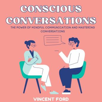 Conscious Conversations