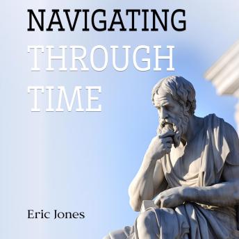 Download Navigating Through Time by Eric Jones
