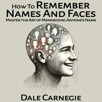 Download How To Remember Names And Faces by Dale Carnegie