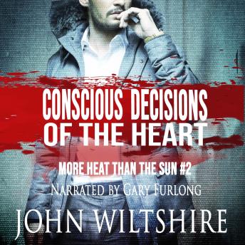Conscious Decisions of the Heart