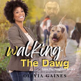 Download Walking the Dawg: A Love Thy Neighbor Book 2 by Olivia Gaines