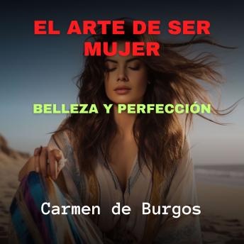 [Spanish] - El Arte de Ser Mujer: Belleza y Perfección