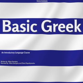 Download Basic Greek: An Introductory Language Course by Nikos Georgiou